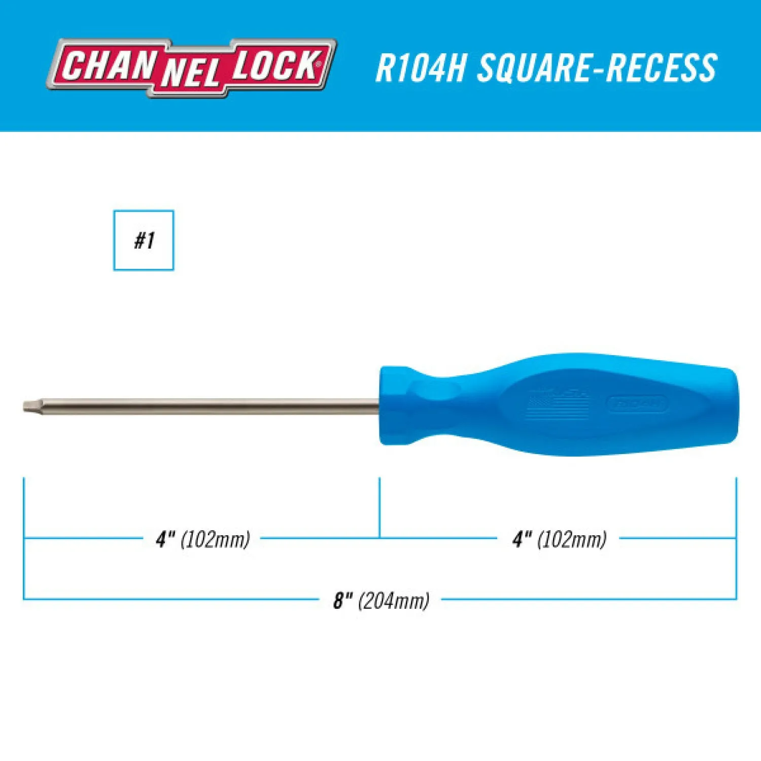 Channellock R104H Square Recess #1 X 4-Inch Professional Screwdriver