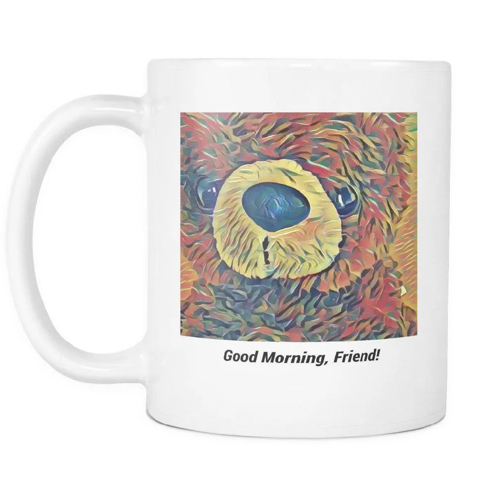 Good morning, Friend! Bear Coffee Mug