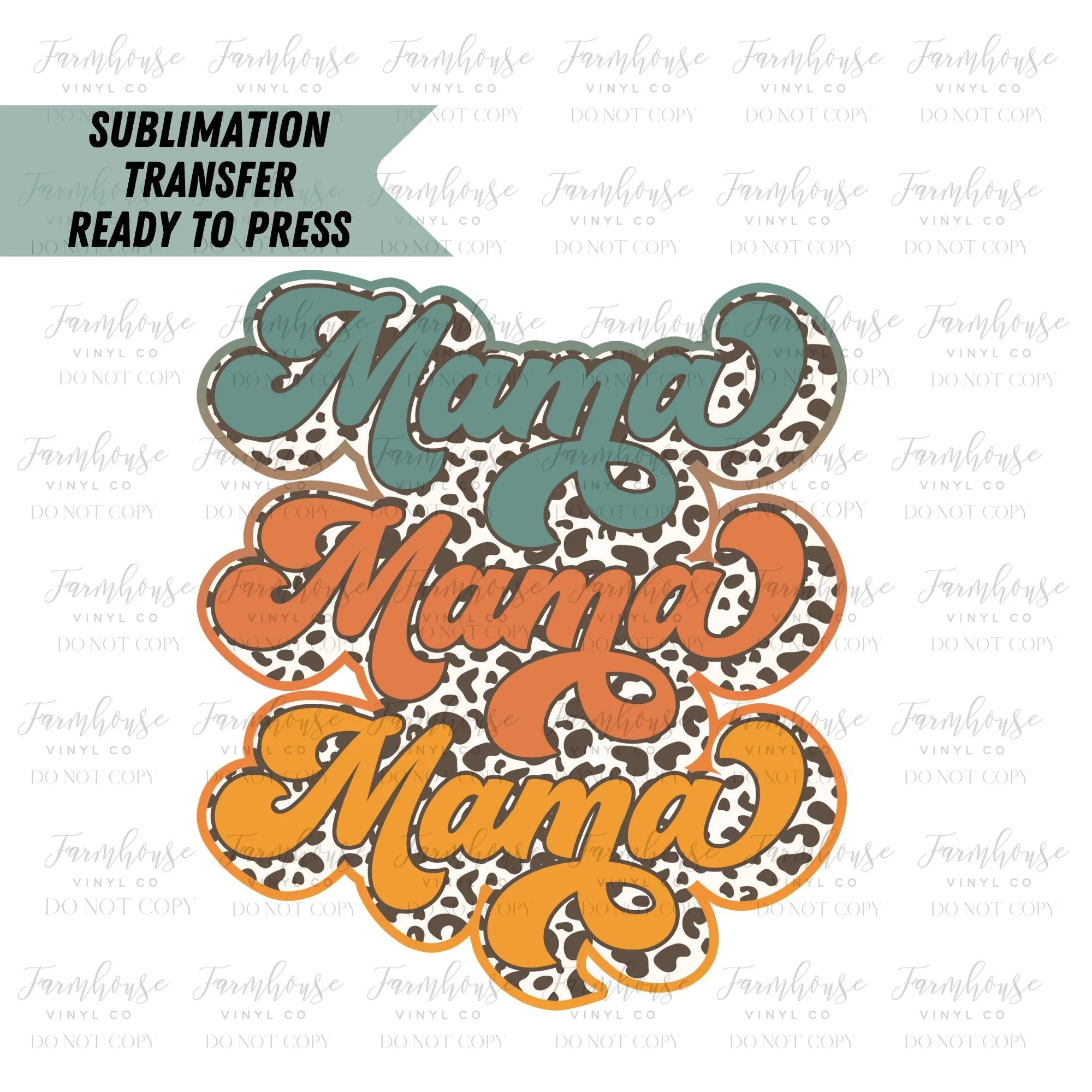 Mama Mini Leopard Retro Ready to Press Sublimation Transfer