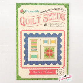 PATTERN, Mercantile Quilt Seeds ~ Needle & Thread Block by Lori Holt